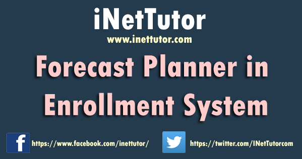 Forecast Planner in Enrollment System