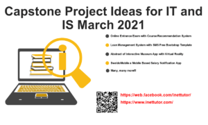 Capstone Project Ideas for IT and IS March 2021