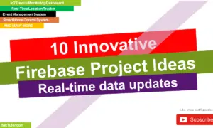 10 Innovative Firebase Project Ideas