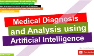 Medical Diagnosis and Analysis using AI