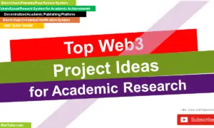 Top Web3 Project Ideas for Academic Research