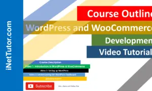 WordPress and WooCommerce Development Course Outline